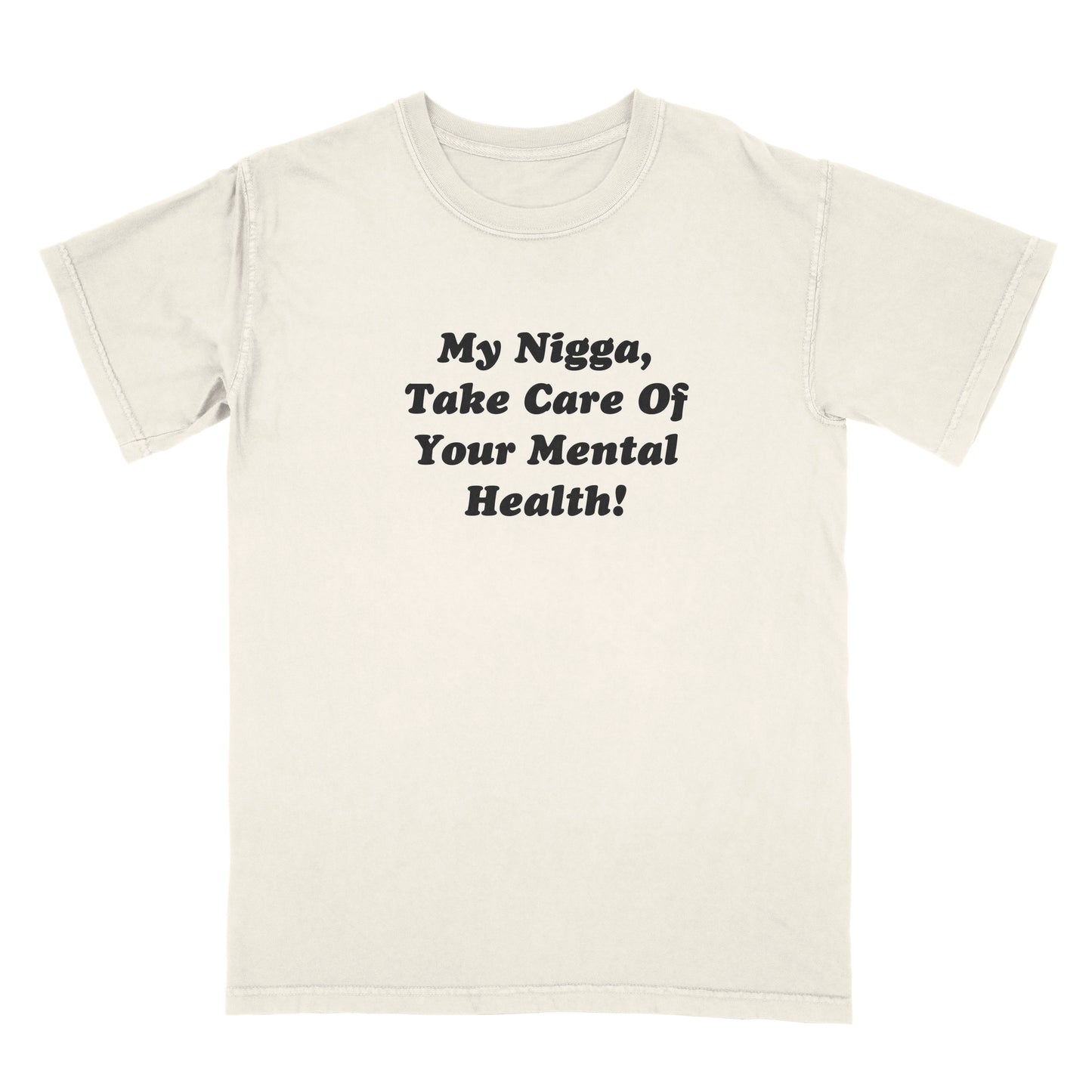 Take Care of Your Mental Health Tee